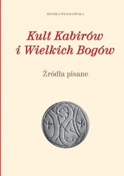 Kult Kabirów I Wielkich Bogów. Źródła Pisane. Nowy Produkt