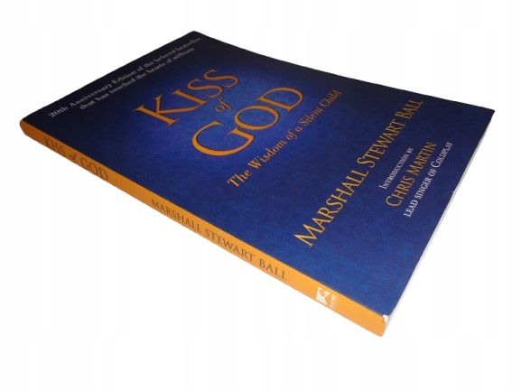 Kiss of God The Wisdom of a Silent Child Marshall Stewart Ball