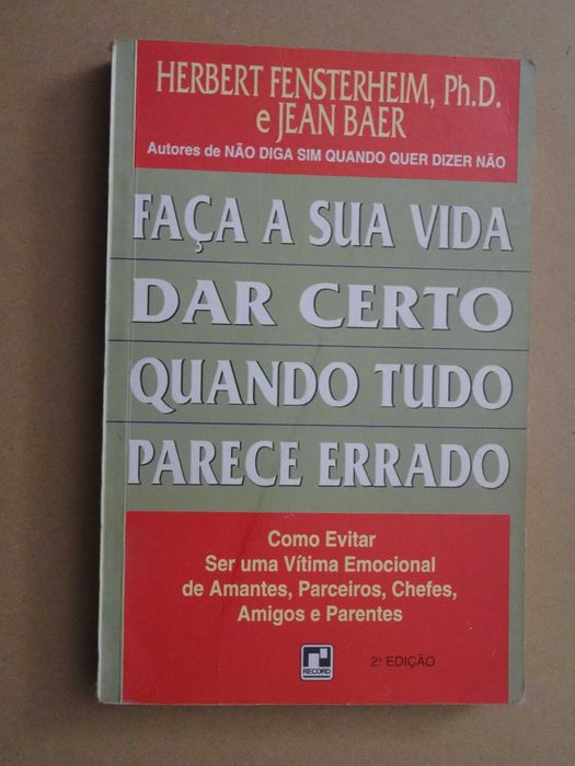 Faça a Sua Vida Dar Certo, Quando Tudo Parece Errado de Herbert Fenst.