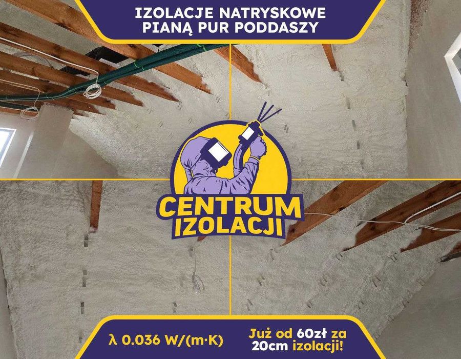 Ocieplanie PIANĄ PUR | Ocieplenie dachu PIANĄ PUR | Ocieplenie poddasza PIANKĄ PUR | Izolacja Poddasza PIANKĄ PUR | PIANA PUR | CELULOZA | PROMOCJA |