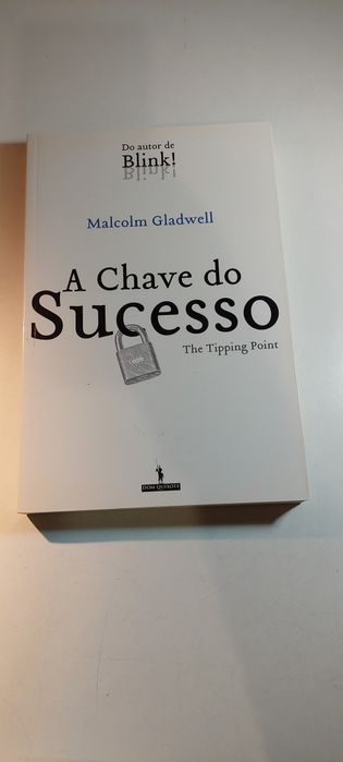 A Chave do Sucesso - Malcolm Gladwell