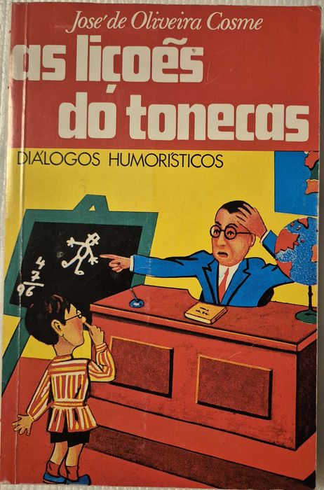Livro «As Lições do Tonecas» de José de Oliveira Cosme