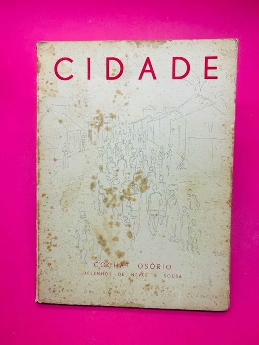 Cidade - Cochat Osório e com desenhos de Neves Souza