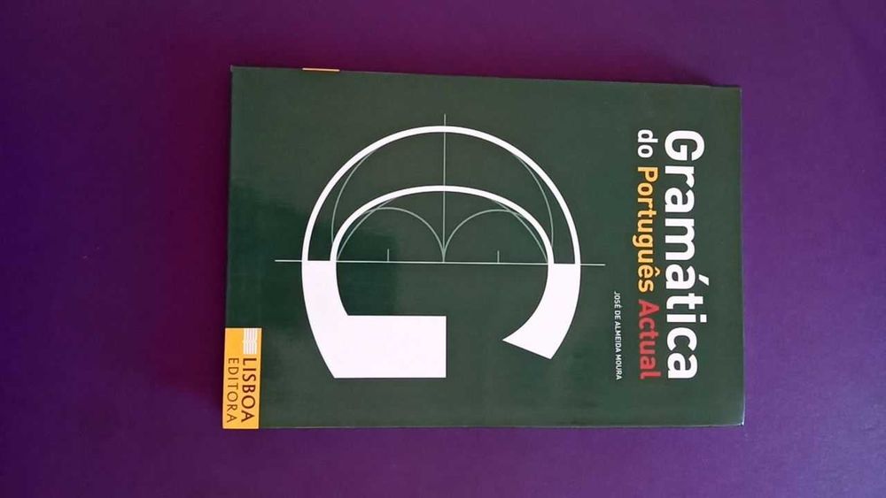 Gramática do Português Actual-José de A. Moura da Lisboa Editora. Nova