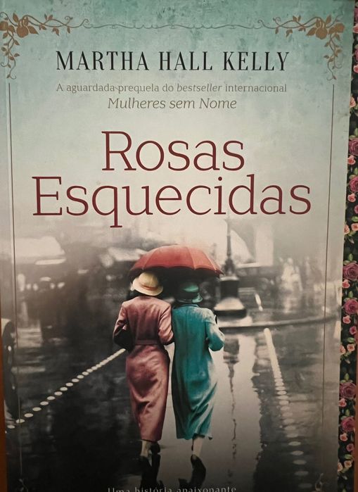 Livro “Rosas Esquecidas”, de Martha Hall Kelly