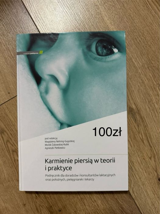 Karmienie piersią w teorii i praktyce wyd 2 używana