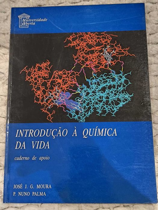"Introdução à Química da Vida, Caderno de Apoio" J.J. Moura e N. Palma