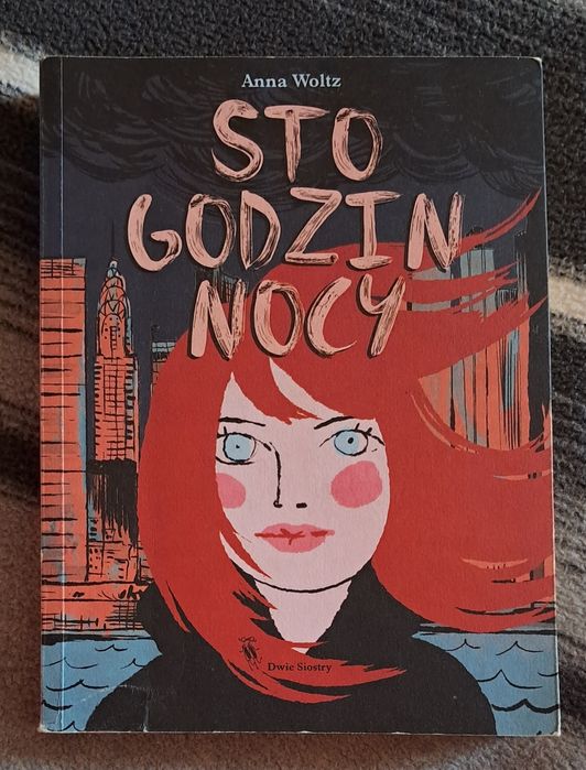Sto godzin nocy - Anna Woltz