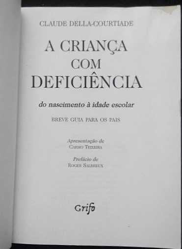 Claude Della-Courtiade - A criança com deficiência