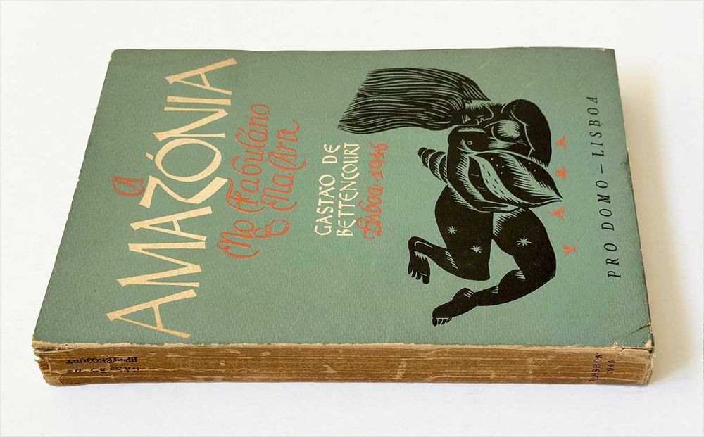 1946, Gastão de Bettencourt, A Amazónia no Fabulário e na Arte.