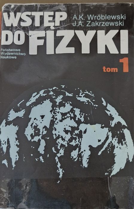 Fizyka - Wstęp do fizyki PWN 1984