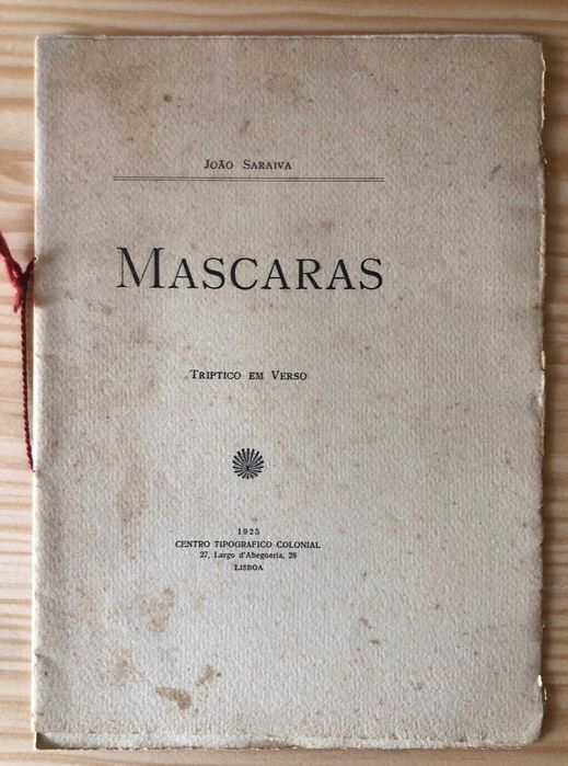 Mascaras - João Saraiva - Dedic. do Autor ao Dr Brito Camacho