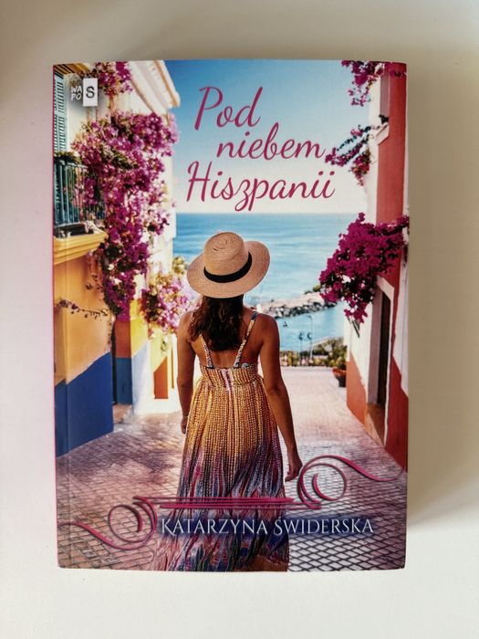 Pod niebem Hiszpanii Katarzyna Świderska