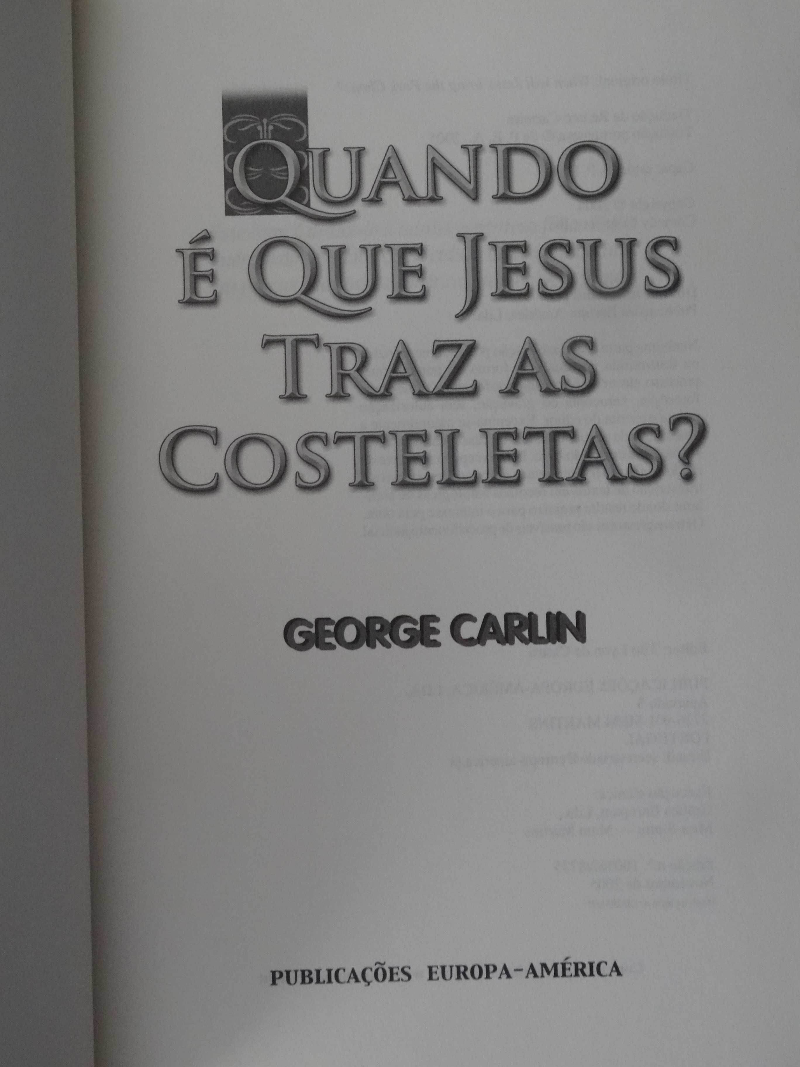 Quando é que Jesus Traz as Costeletas de George Carlin Cascais • OLX  Portugal