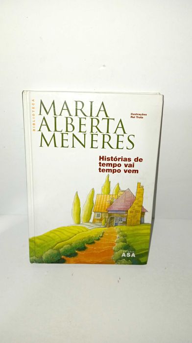 Stories of Time Gone and Time Come - Maria Alberta Menéres
