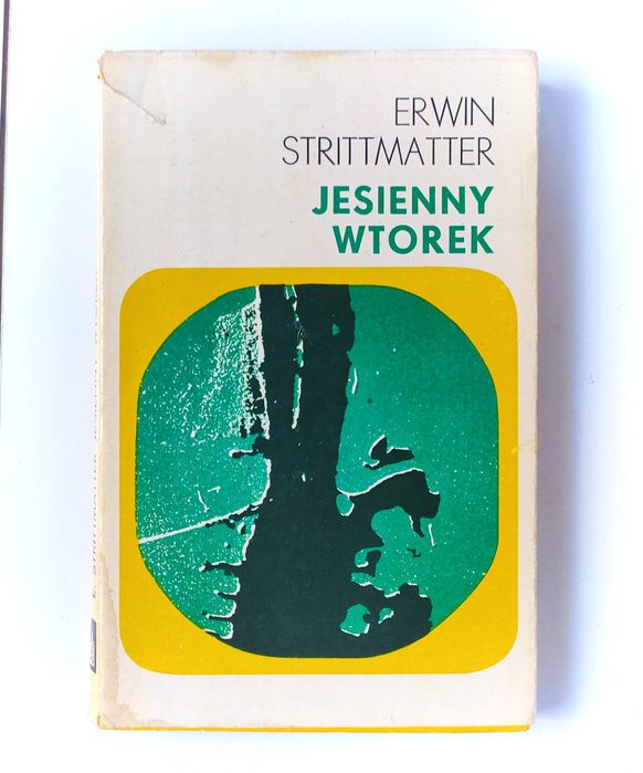Erwin Strittmatter "Jesienny wtorek" książka wydanie I