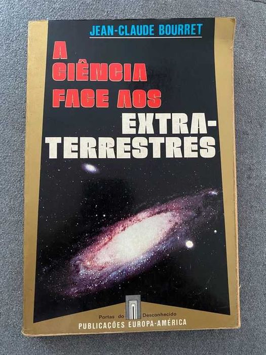 A Ciência Face aos Extraterrestres Jean-Claude Bourret