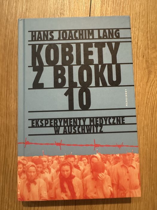 Kobiety bloku 10 Hans Joachim Lang eksperymenty medyczne w Auschwitz