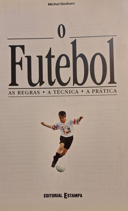 Futebol  - Regras - Técnicas - Práticas
