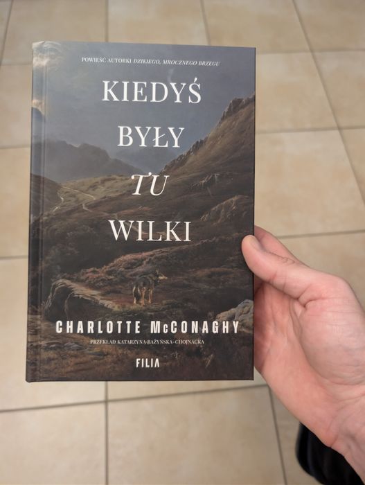 Kiedyś były tu wilki Charlotte McConaghy