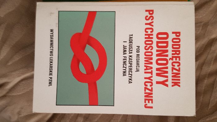 Podręcznik odnowy psychosomatycznej (Kasperczyk, Fenczyn)