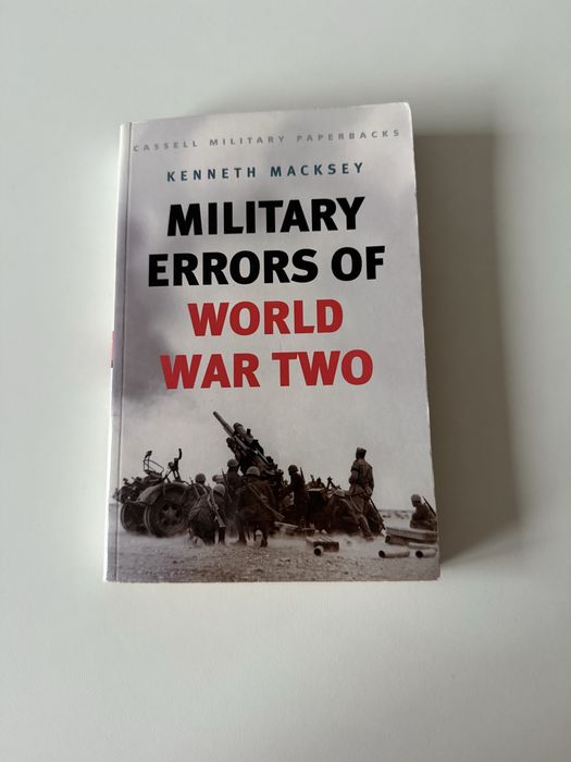 Kenneth Macksey Military Errors Of World War Two