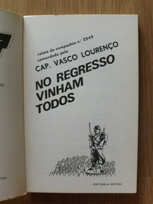 No Regresso Vinham Todos
do Capitão Vasco Lourenço