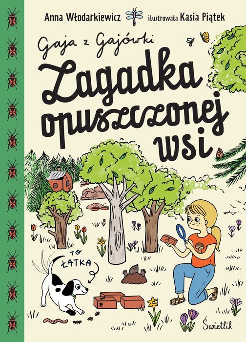 Zagadka Opuszczonej Wsi. Gaja Z Gajówki. Tom 2 Świetlik Nowa Nieużywana