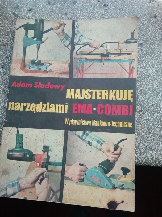 Poradnik Majsterkuję narzędziami Ema Combi Adama Słodowego