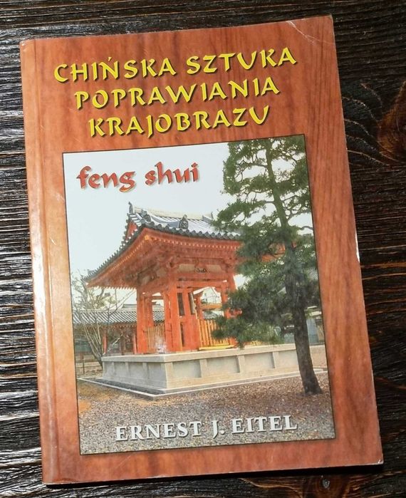 Chińska sztuka poprawiania krajobrazu -E. J. Eitel