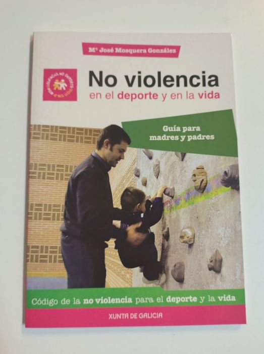No violencia en el deporte y en la vida: guía para madres y padres