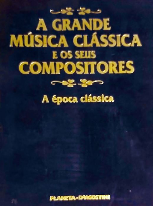 Livros - "A Grande Música Clássica e os seus Compositores" (2 Livros)"