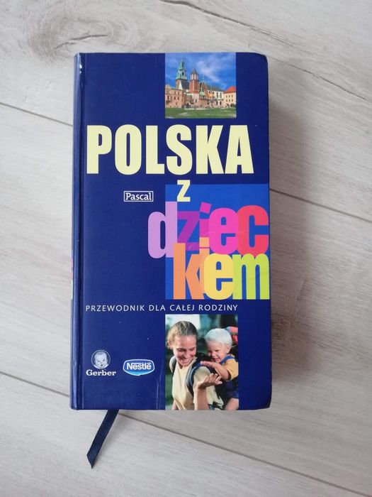 Polska z dzieckiem. Przewodnik dla całej rodziny Pascal