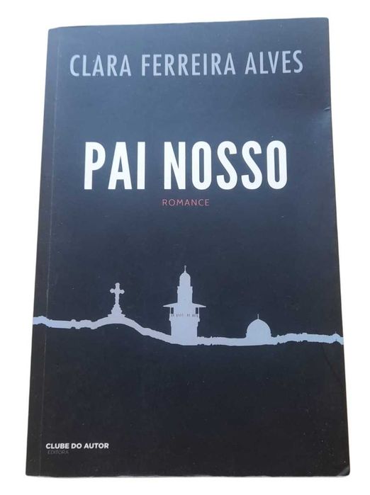 Pai Nosso, de Clara Ferreira Alves