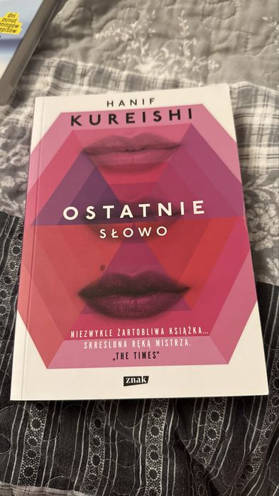 Książka Osttanie Słowo Hanif Kureishi