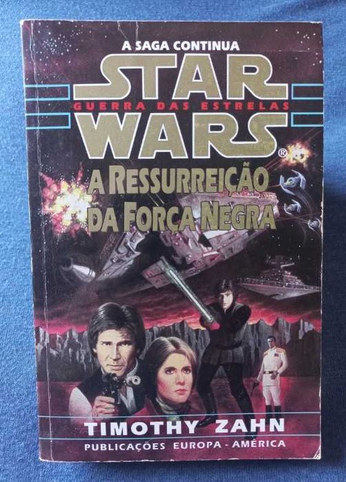 Star Wars - A Ressureição da Força Negra - Timothy Zahn (Trilogia Thrawn - Volume 2)