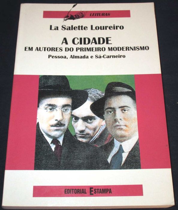 Livro A Cidade em Autores do Primeiro Modernismo Pessoa Almada