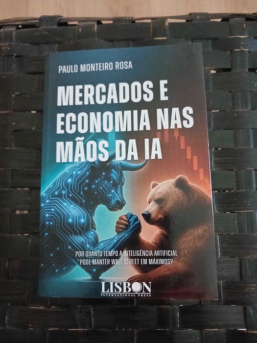 Mercados e Economia nas Mãos da IA, de Paulo Monteiro Rosa