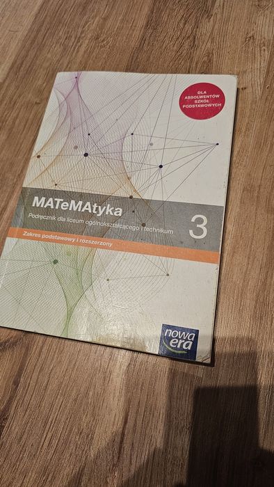 MATeMAtyka 3 zakres podstawowy i rozszerzony nowa era