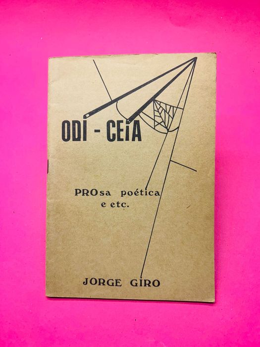 Odi-Ceia - Poetic Prose and etc. - Jorge Giro
