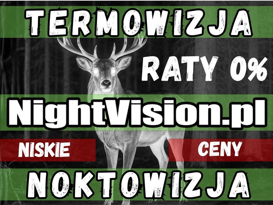 Termowizja & Noktowizja - NightVision.pl | Raty 0% | Rabaty | Promocje
