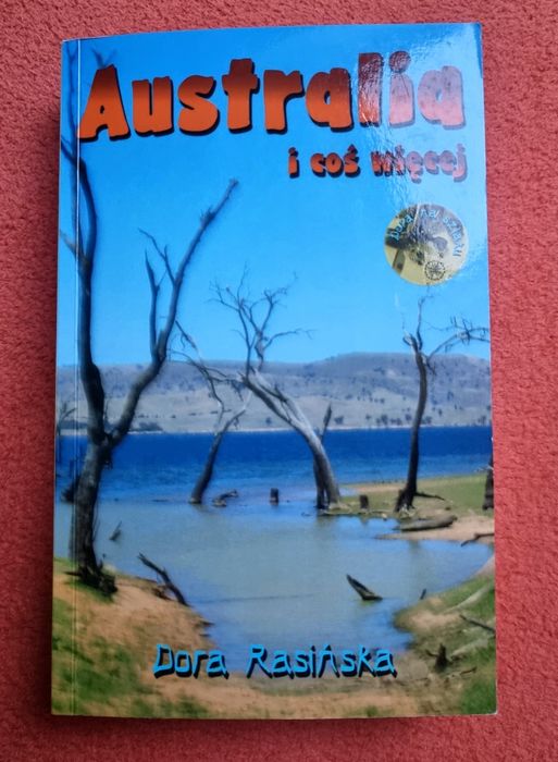 Dorota Rasińska-Samoćko - "Australia i coś więcej"