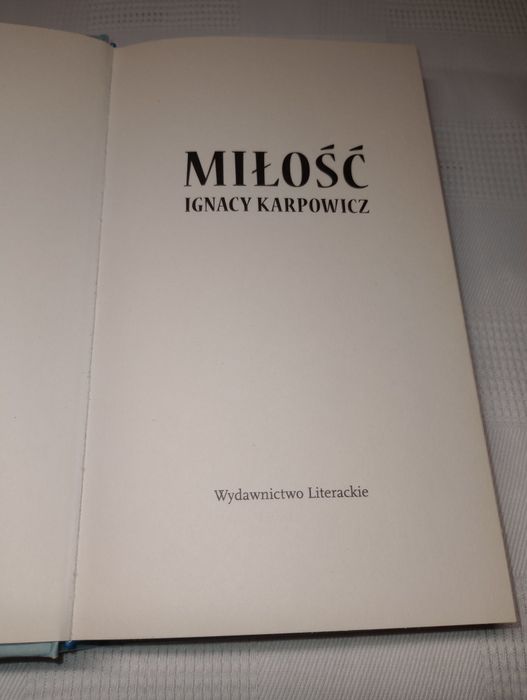 Miłość. Ignacy Karpowicz