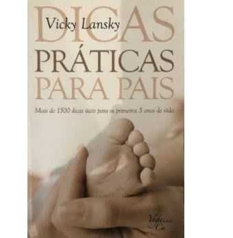 1500 Dicas Práticas Para Pais, Vicki Lansky