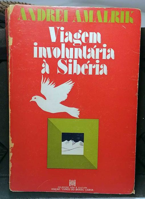 Viagem Involuntária à Sibéria, de Andrei Amalrik