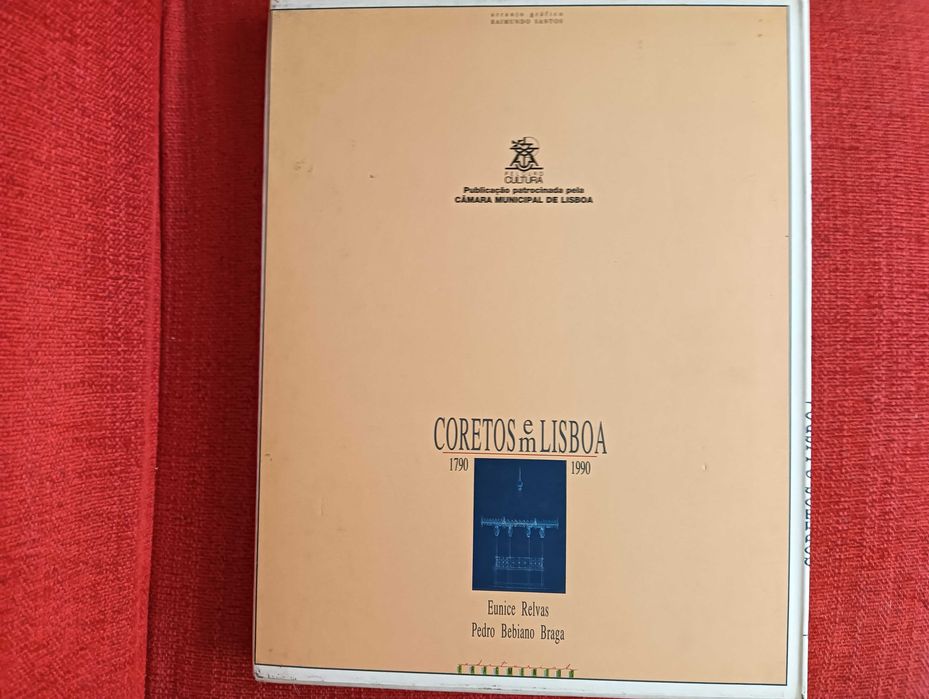 Coretos em Lisboa - 1790 a 1990 - Eunice Relvas e Pedro B.Braga