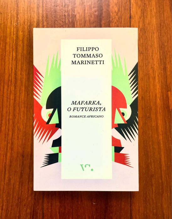 Filippo Tommaso Marinetti - Mafarka, o Futurista