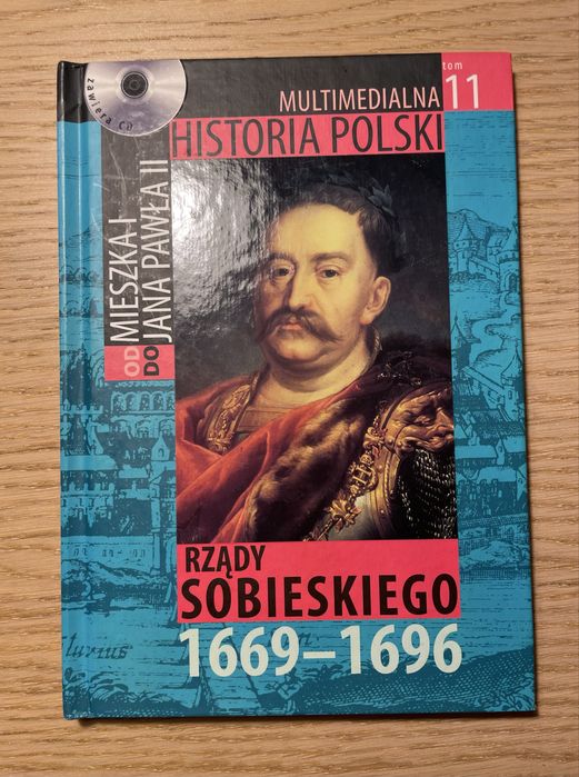 Multimedialna historia Polski książka rządy Sobieskiego 1669-1696 tom 11