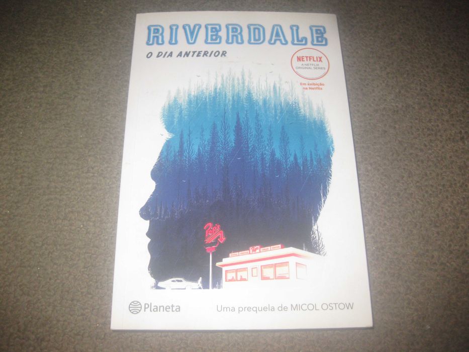 Livro "Riverdale- O Dia Anterior" de Micol Ostow