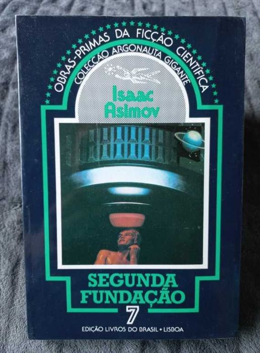 Segunda Fundação - Isaac Asimov (Coleção Argonauta Gigante Nº7) (Fundação - Livro 3)